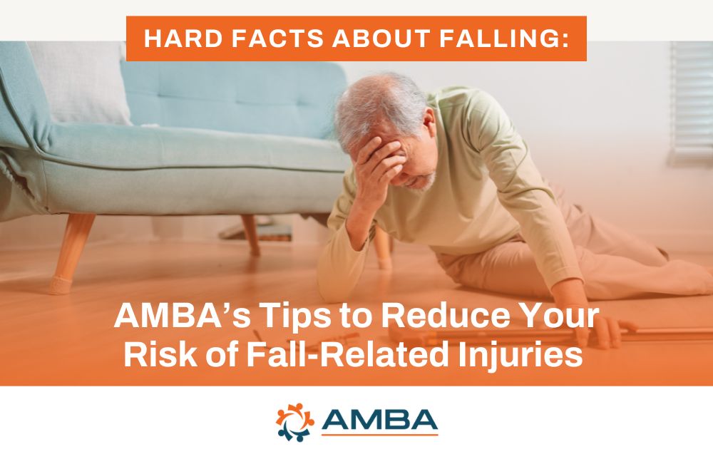 Hard Facts About Falling: How to reduce your risk of fall-related injuries and why an emergency medical transportation plan is e